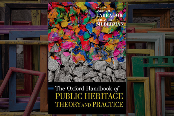 Oxford Handbook of Public Heritage Theory and Practice